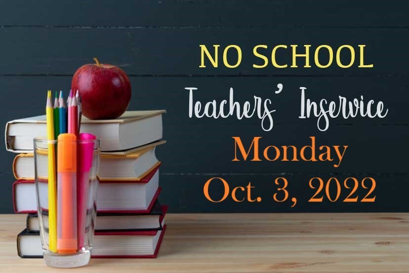 No School Monday Oct. 3, 2022