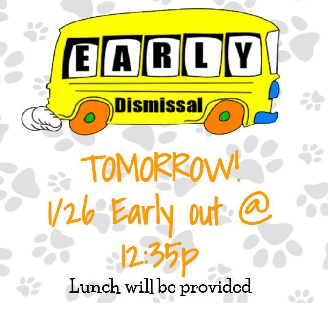 Early Dismissal on 1.26